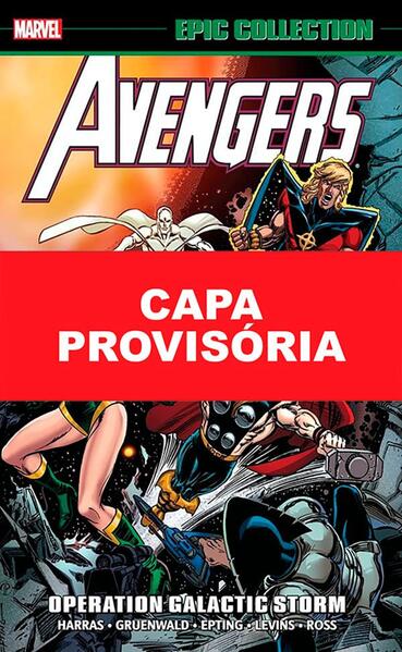 Marvel Epic Collection Vol.02 – Vingadores: Operação Tempestade Galactica