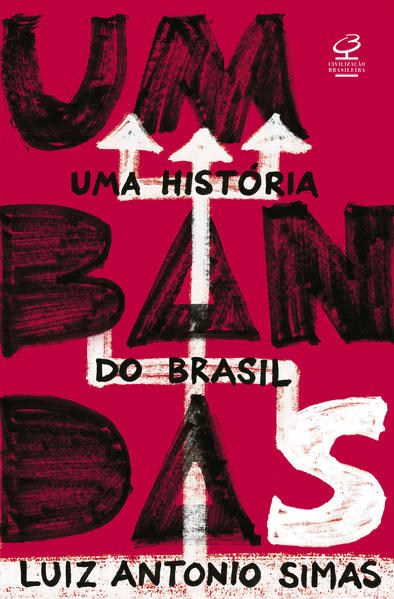 Umbandas: Uma história do Brasil