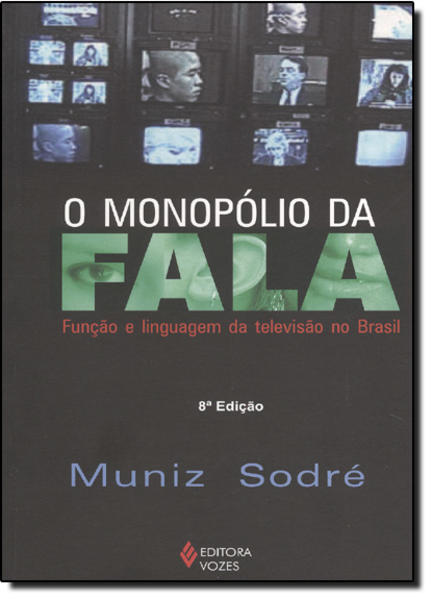 O monopólio da fala