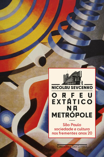 Orfeu Extatico Na Metropole – (Nova Edicao)