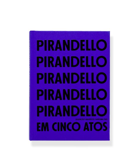 Pirandello em cinco atos