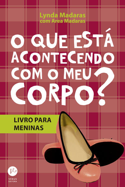 O que esta acontecendo com meu corpo? – Livro para meninas