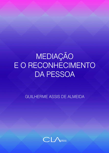 Mediação e o reconhecimento da pessoa